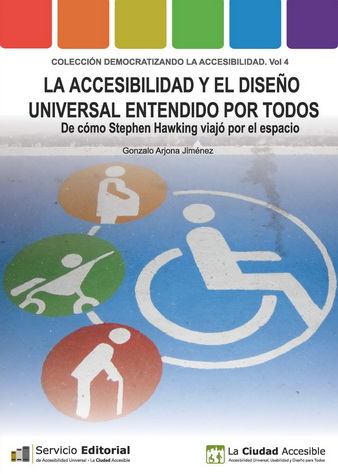 La Ciudad Accesible publica gratis su cuarto libro ‘La accesibilidad y el diseño universal entendido por todos’