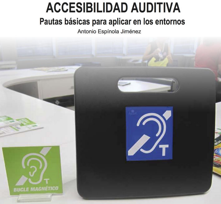 La Ciudad Accesible edita y distribuye gratis su séptimo libro especializado en accesibilidad auditiva
