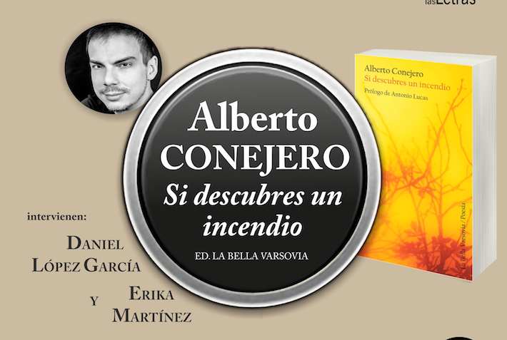 Alberto Conejero, Premio Max al mejor autor teatral 2016 presenta su primer poemario titulado ‘Si descubres un incendio’,